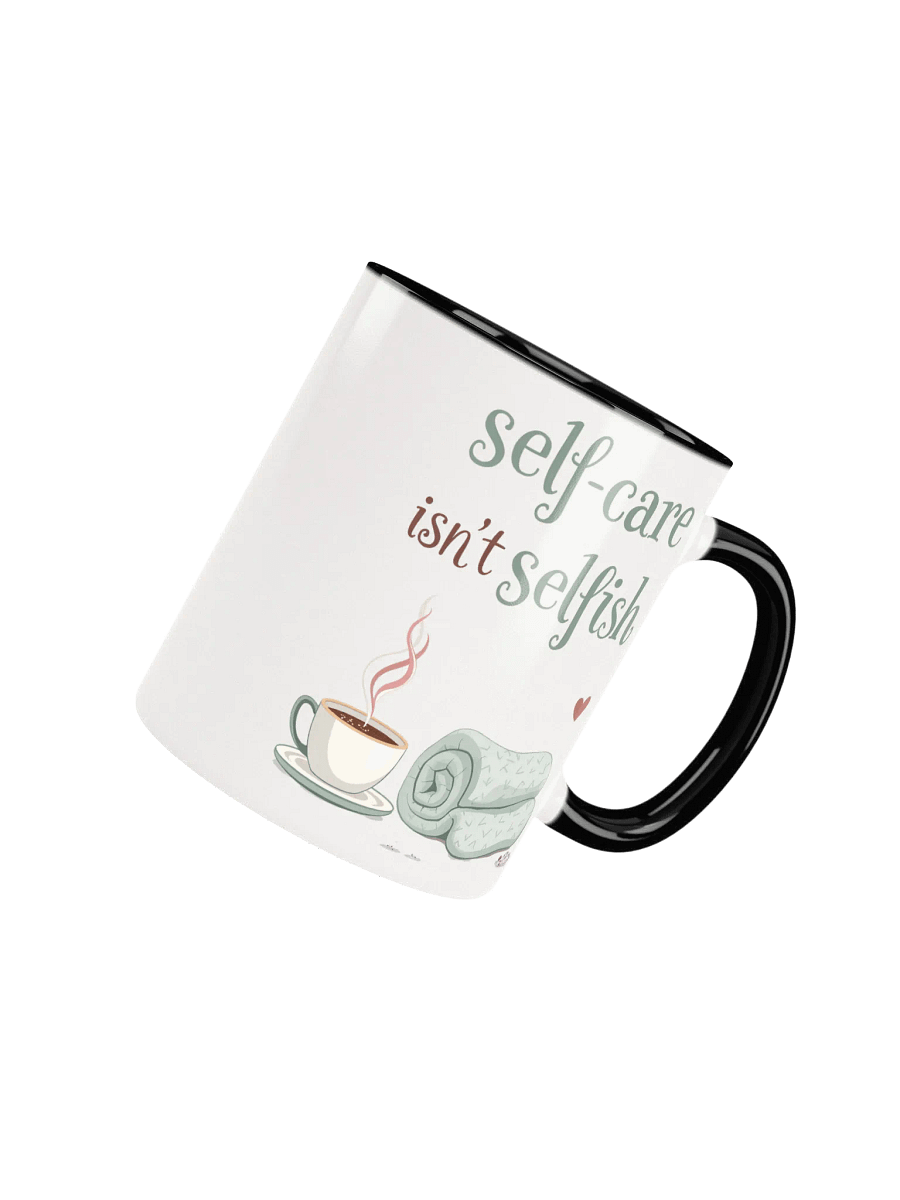 Self-Care Isn't Selfish    Mug – Your Daily Reminder to Prioritize Yourself product image (4)