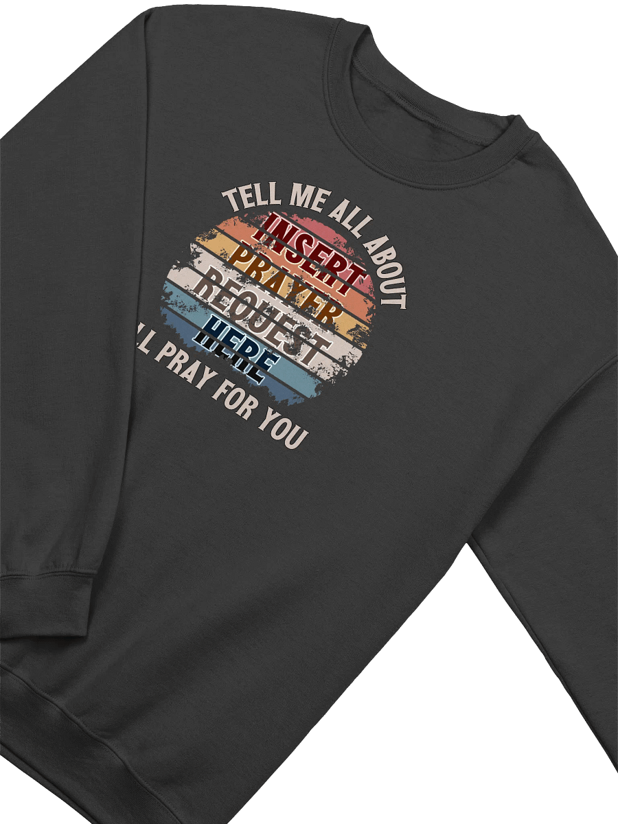 Insert Prayer Request Here (Variation 2) Sweatshirt product image (3)