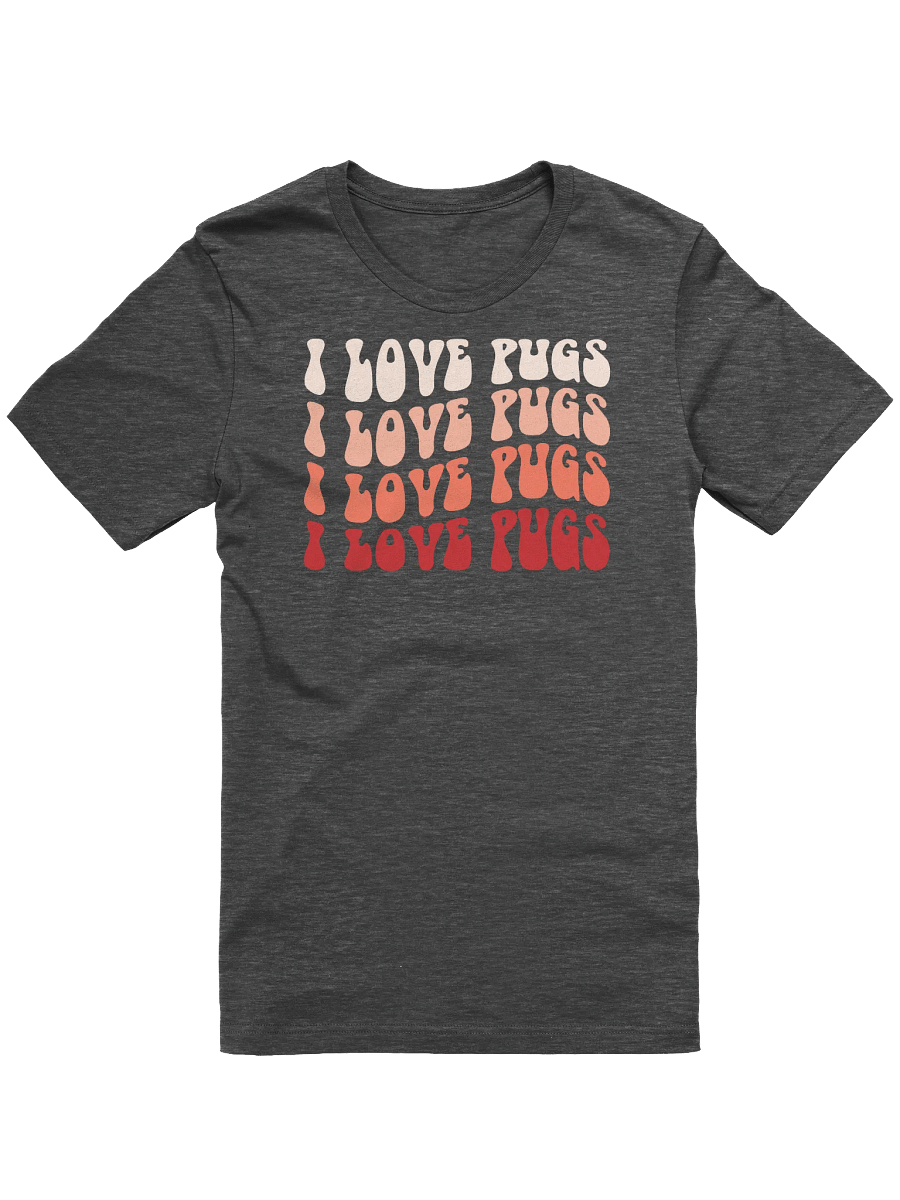 I Love Pugs Retro Wavy 70's Style Inspired Colorful T-Shirt product image (3)