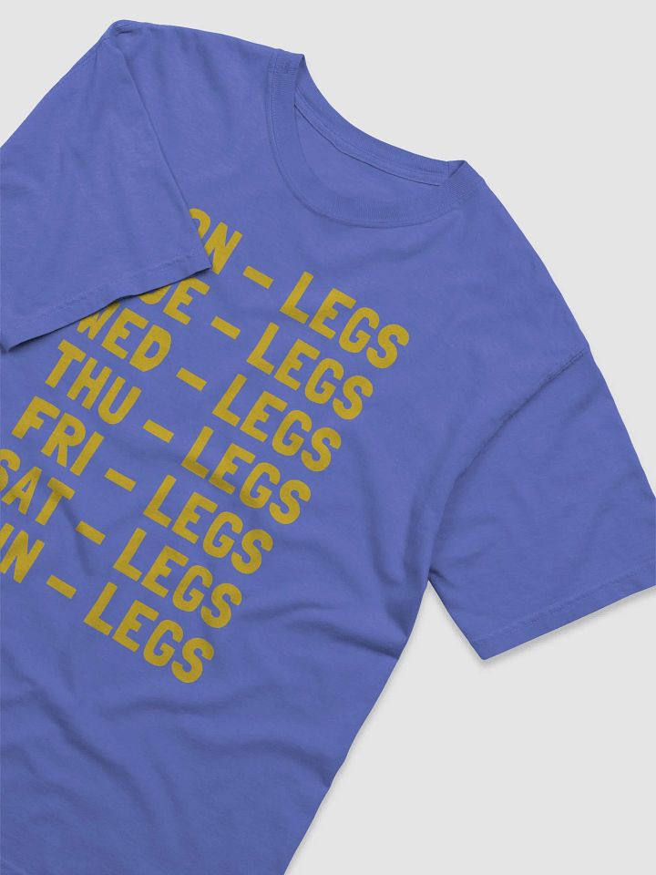 Bold Days of the Week - LEGS T-Shirt product image (2)
