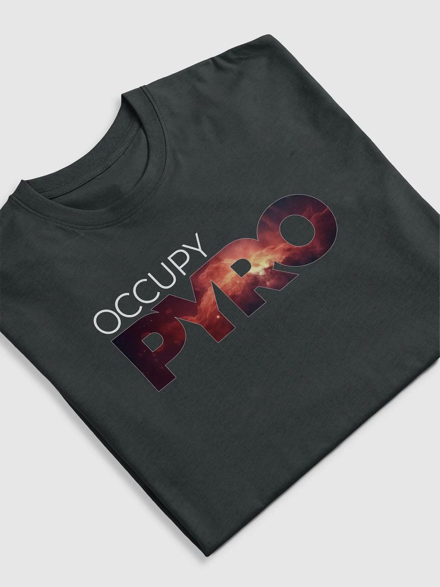 Occupy Pyro T-Shirt - Dark Mode product image (5)