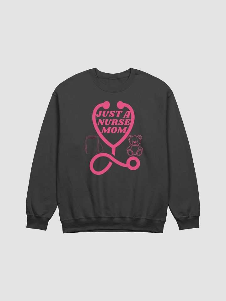 Just a Nurse Mom Stethoscope Sweatshirt product image (3)