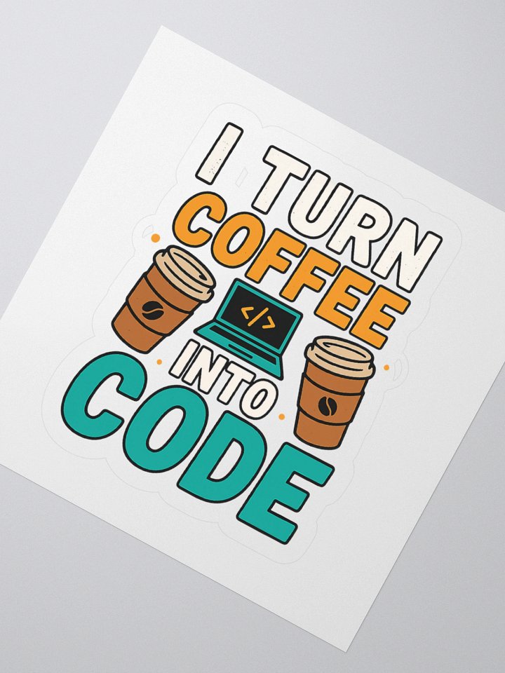 I Turn Coffee Into CODE Stickers product image (4)