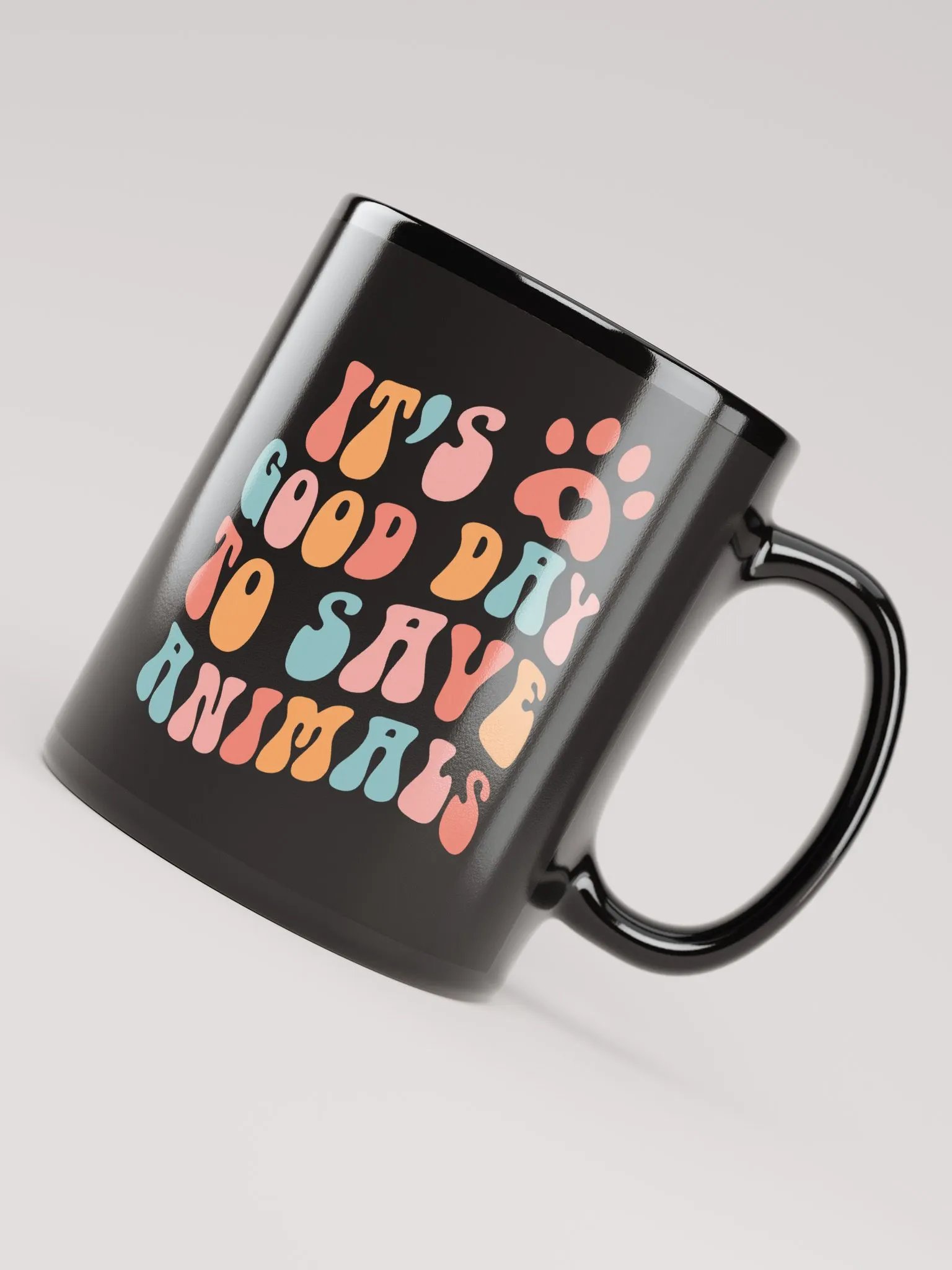 "It's a good day to save animals" black glossy mug product image (2)
