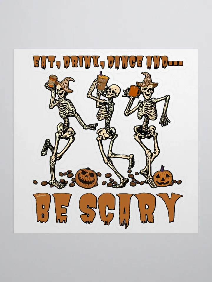 EAT, DRINK, DANCE AND... BE SCARY product image (2)