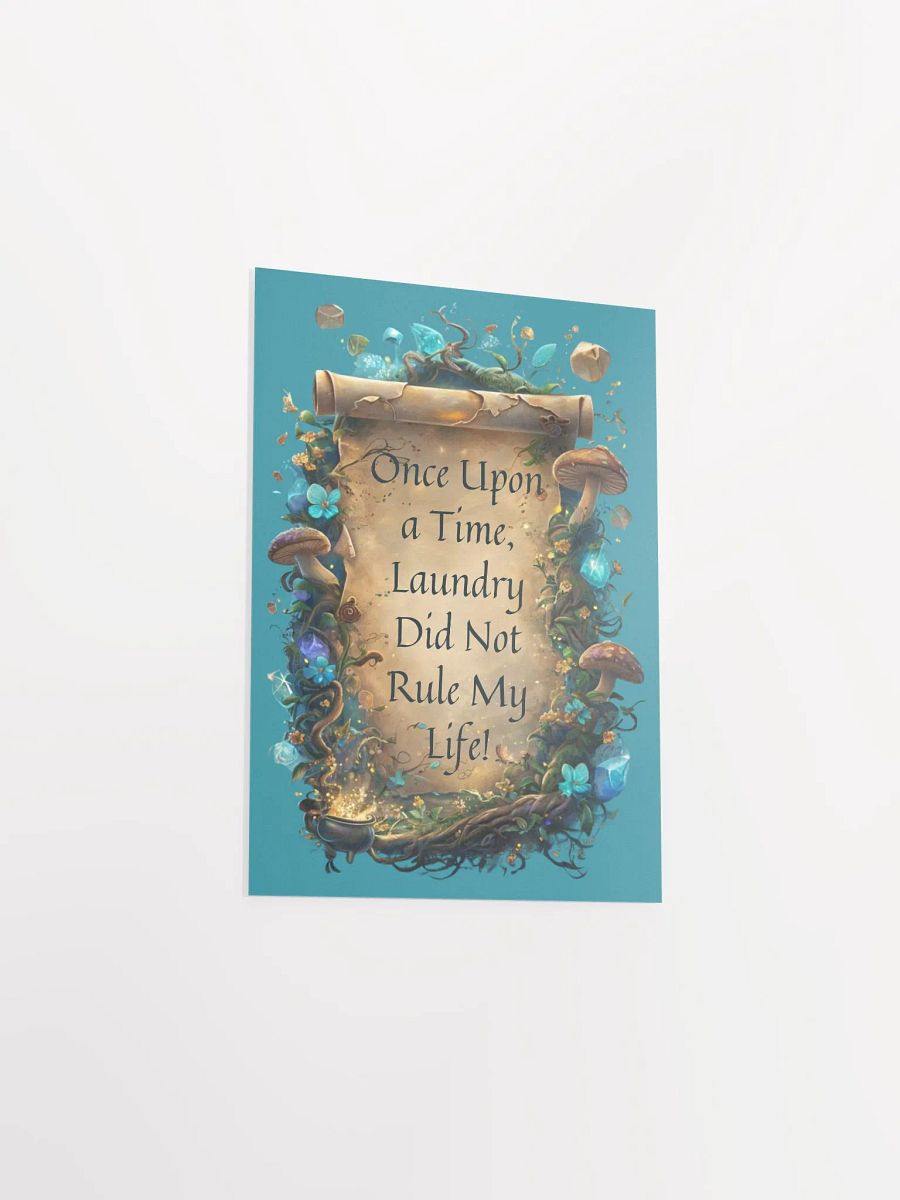 Once Upon a Time, Laundry Did Not Rule My Life – Funny Mom Wall Art, Parenting Humor, Laundry Room Decor product image (30)