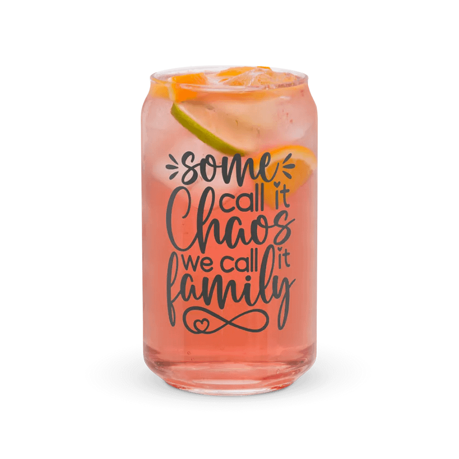 'Some Call it Chaos, We Call it Family' Glass product image (7)