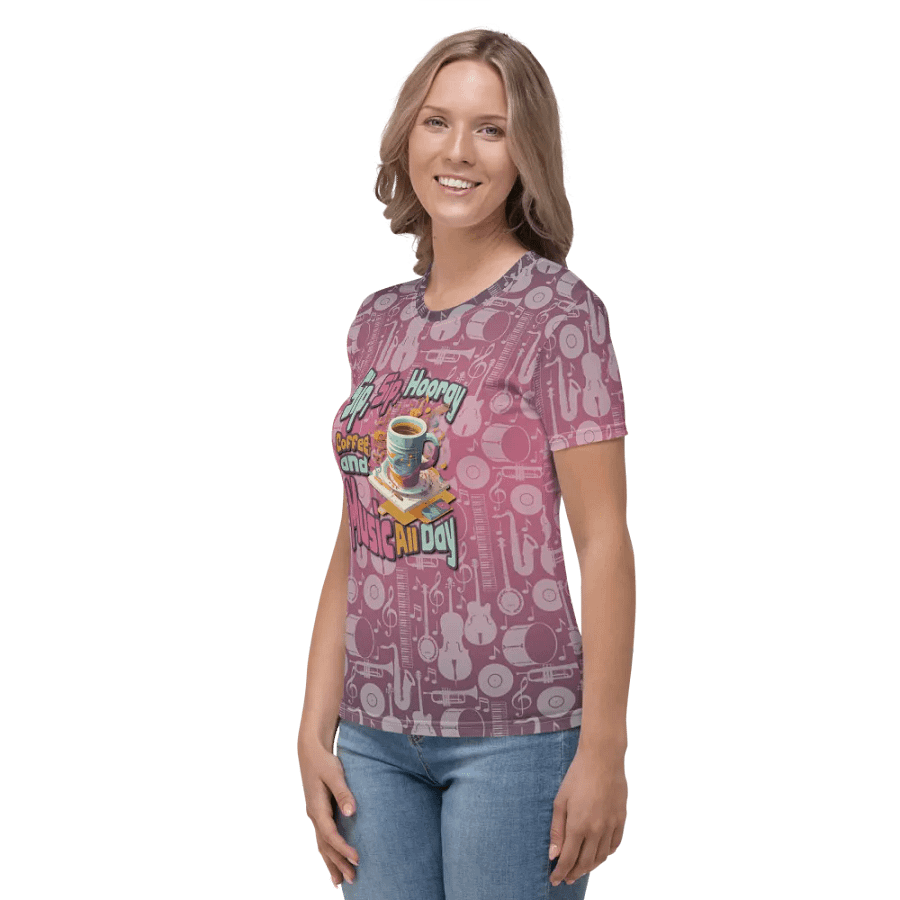 Sip, Sip, Hooray, Coffee and Music All Day All Over Print T-shirt product image (3)