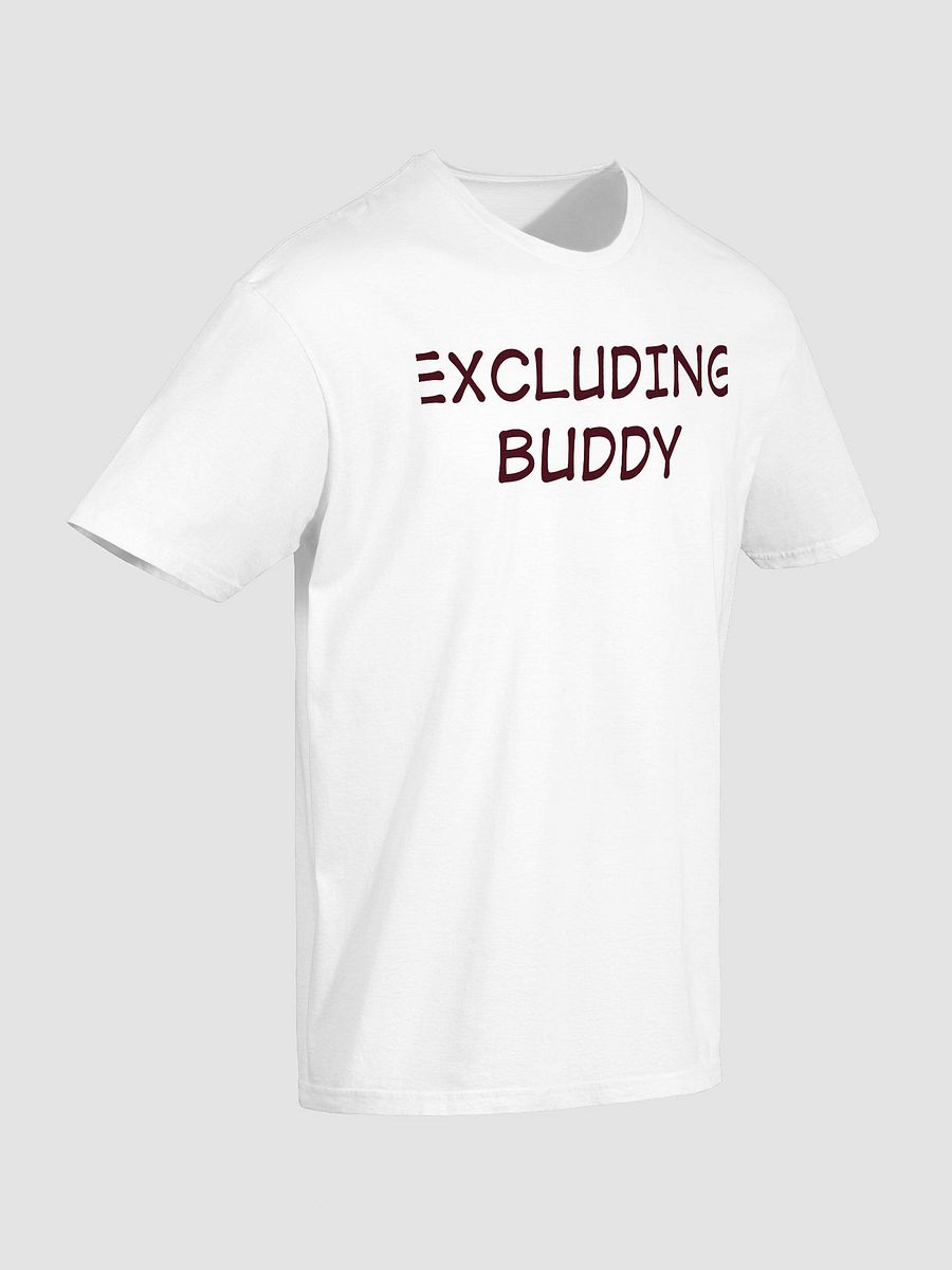 Excluding Buddy T-shirt product image (3)