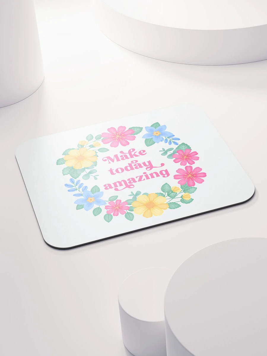 Make today amazing - Mouse Pad White product image (4)