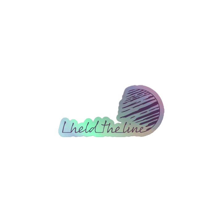 Sticker Holographique I Held The Line product image (1)