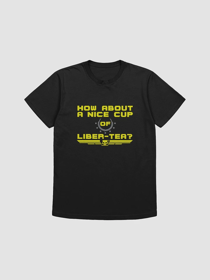 How About a Nice Cup of Liber-Tea? T-shirt product image (1)