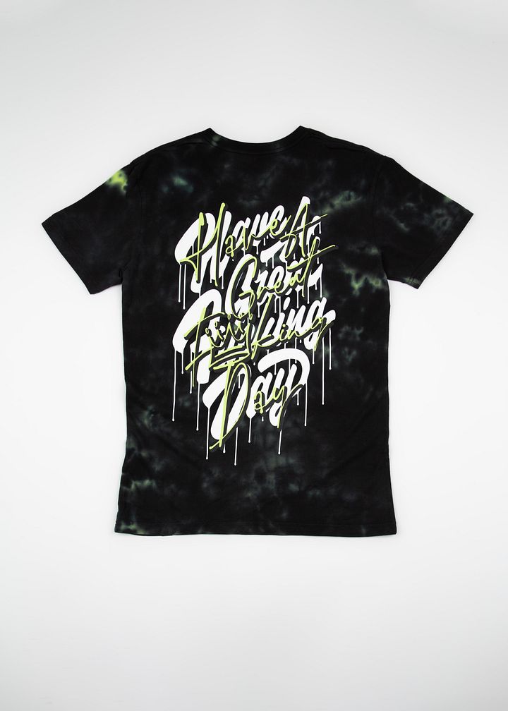 Have A Great F*cking Day Tee product image (1)