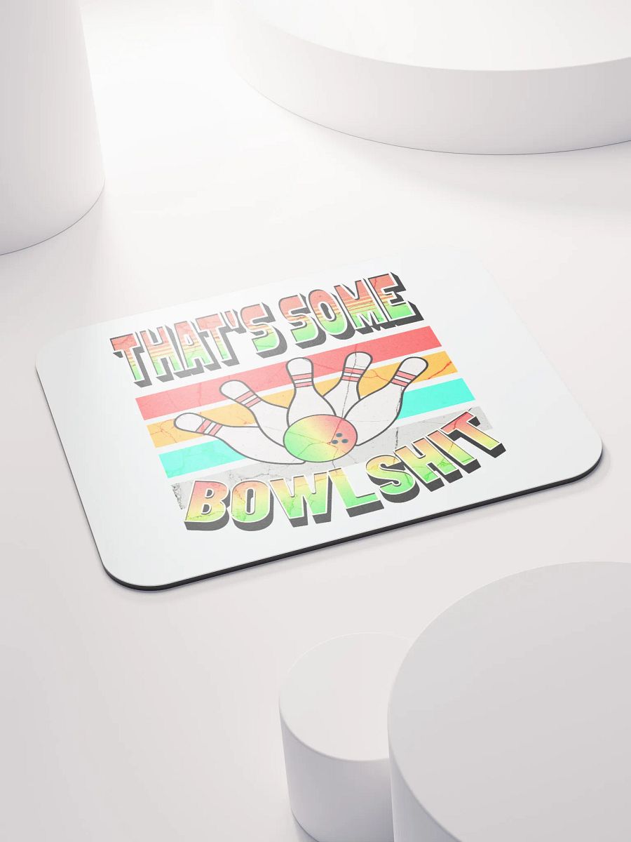Thats Some Bowlshit Bowling Strike It Rich Mouse Pad product image (4)