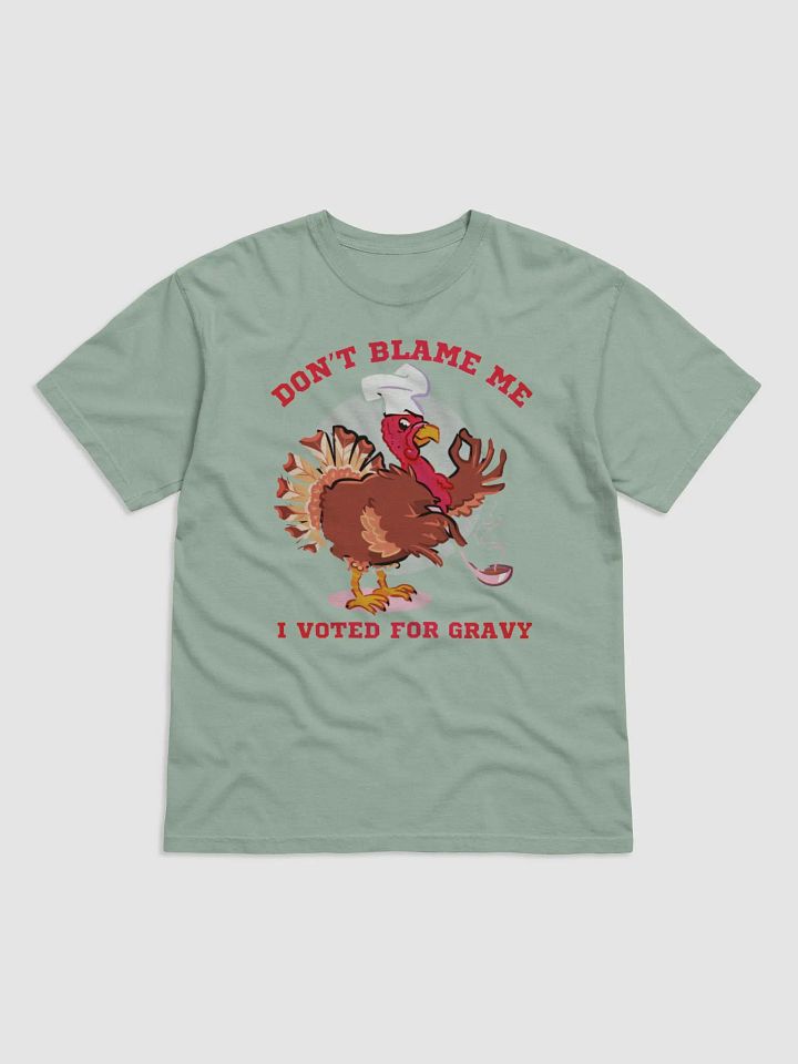 DON'T BLAME ME, I VOTED FOR GRAVY product image (2)