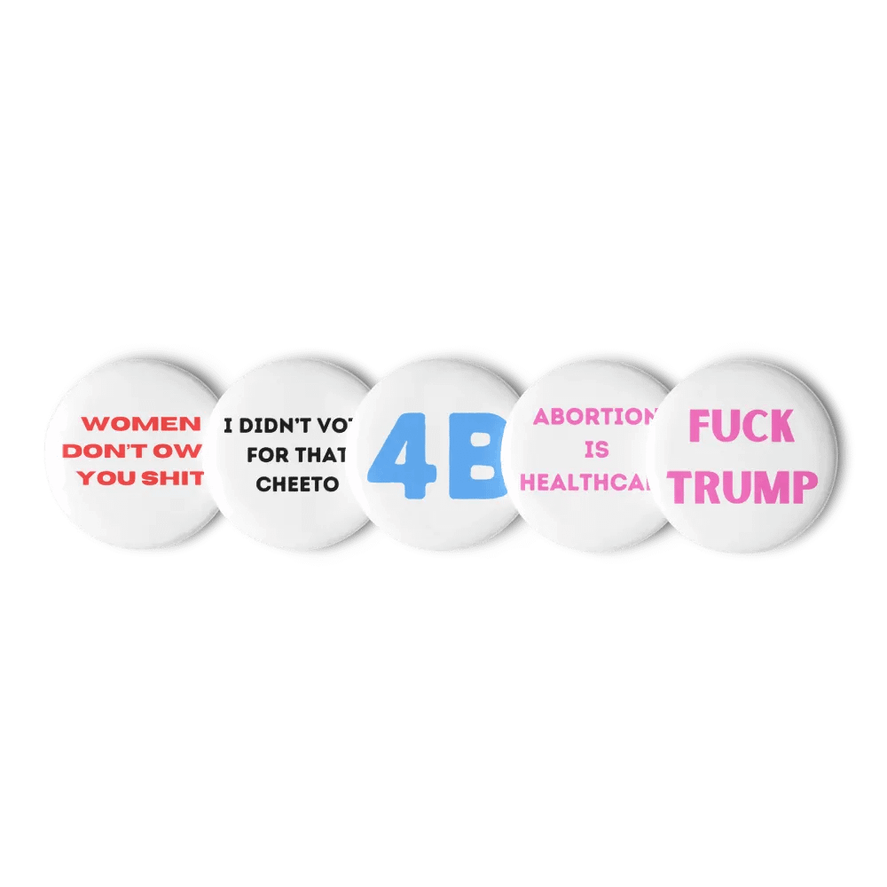 i didn't vote for that cheeto and women's rights buttons product image (3)