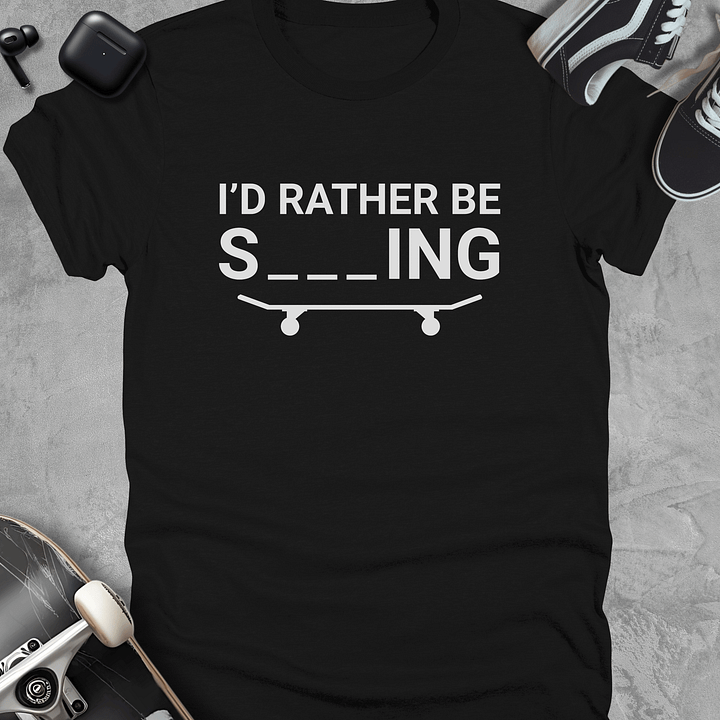 I'd rather be skating, Funny skateboarding t-shirt, Unisex product image (1)