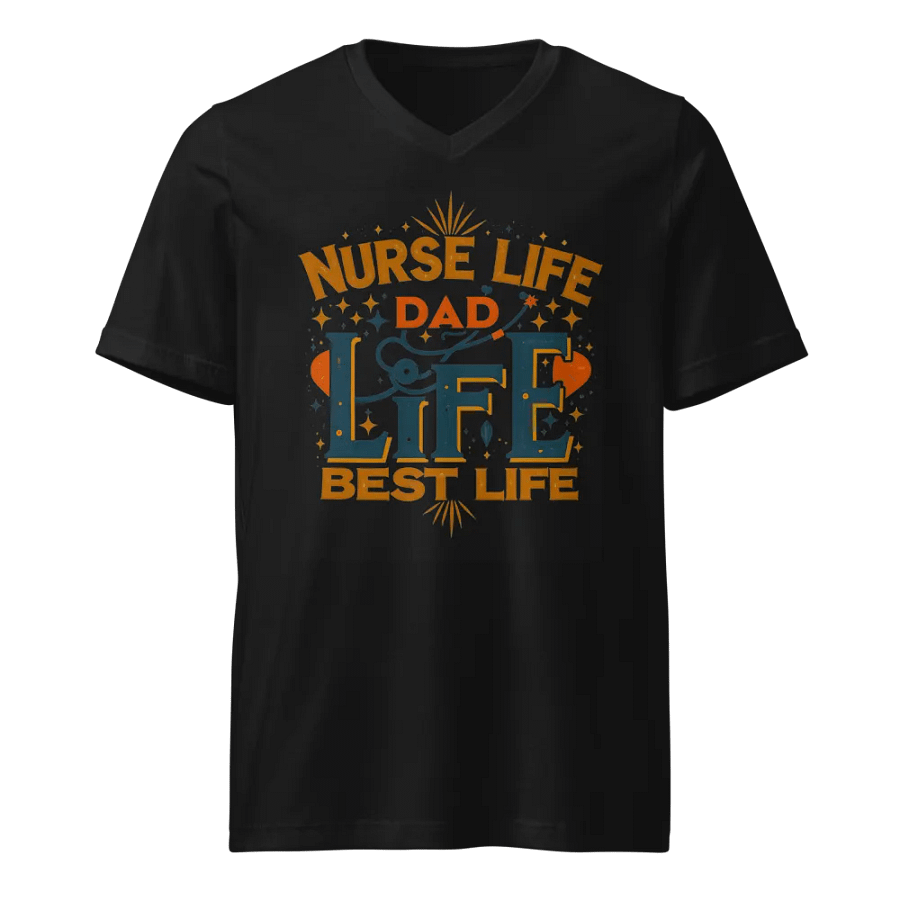 Nurse Life Dad Life Best Life V-Neck Tee product image (1)