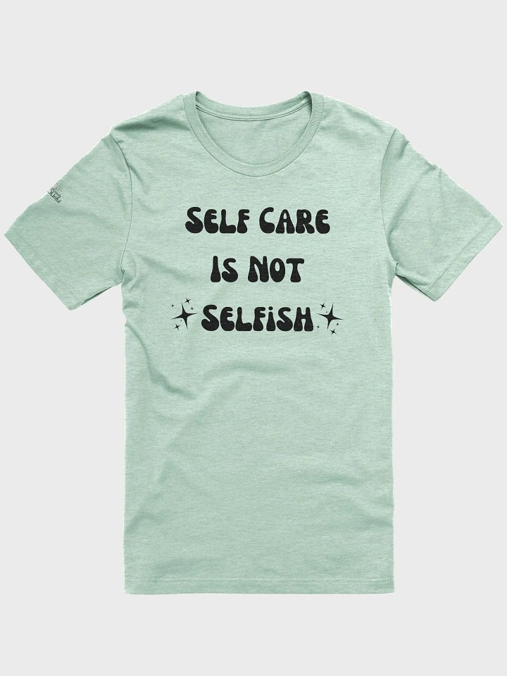 Self Care Is Not Selfish product image (1)