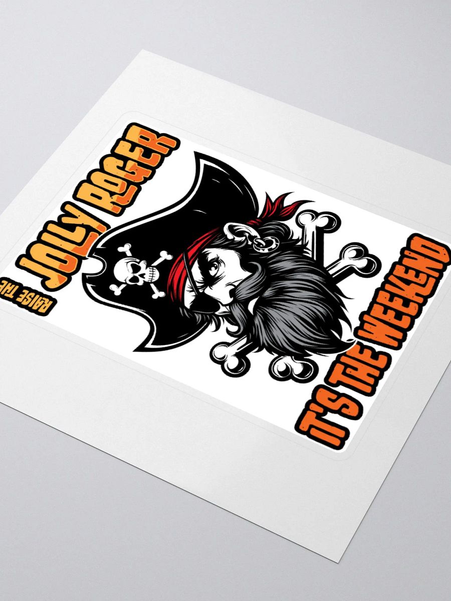 Raise the Jolly Roger Pirate Sticker | Funny Weekend Sticker product image (7)