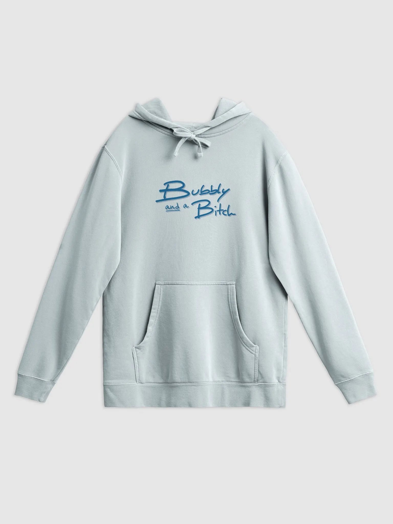Bubbly and a B*tch (teal shadow design) printed pigment hoodie product image (19)
