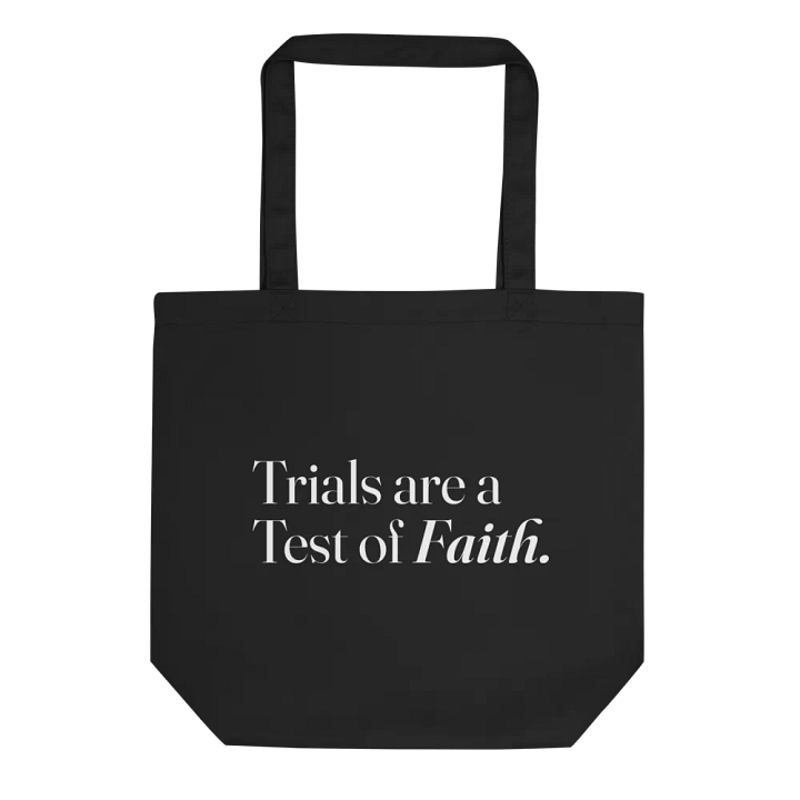 Trials Are a Test of Faith" - Black Tote Bag product image (1)