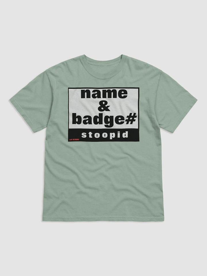 NAME AND BADGE# STOOPID product image (11)