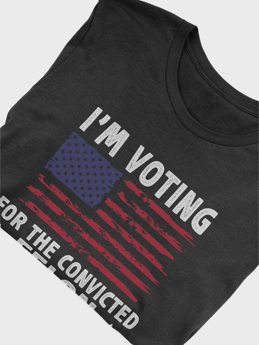 I'm Voting For The Convicted Felon Funny Retro T-Shirt product image (5)