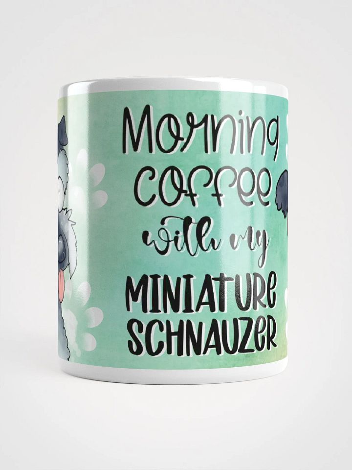 Morning Coffee with My Mini Schnauzer Mug product image (2)
