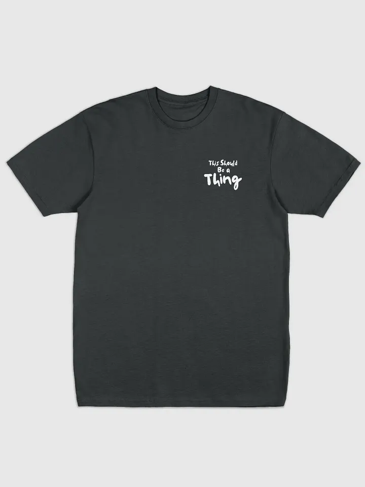This should be a thing - Black-Tshirt product image (1)
