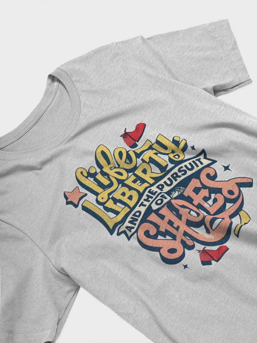 Life, Liberty and the pursuit of shoes T-shirt - v4 product image (4)