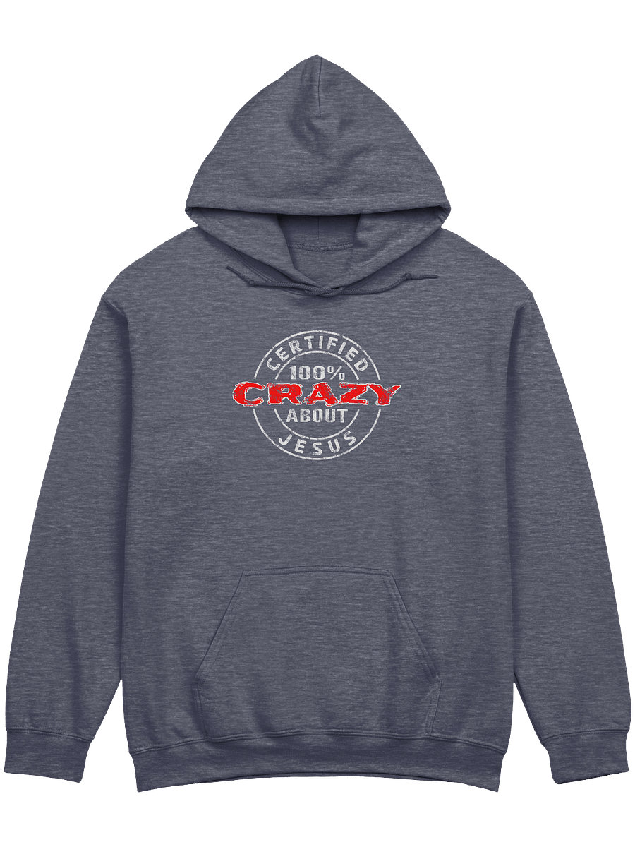 Certified 100% Crazy About Jesus (Light Design) Hoodie product image (1)