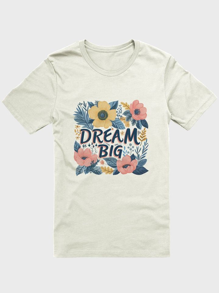 Dream Big T-Shirt product image (1)