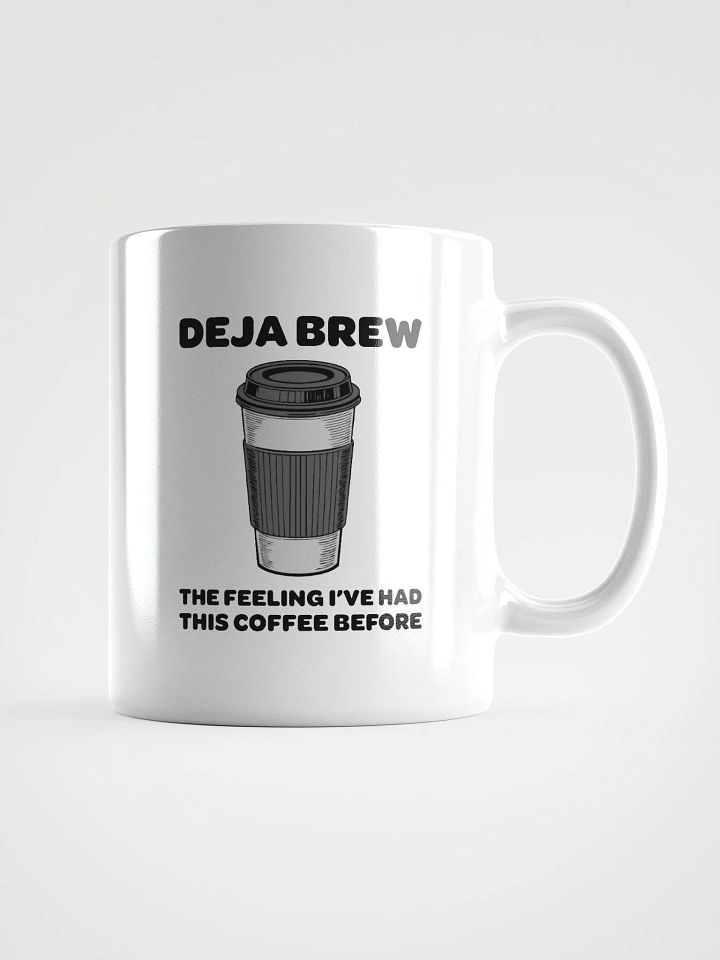 Deja Brew Coffee Mug | Fun Gift for Coffee Lovers product image (1)