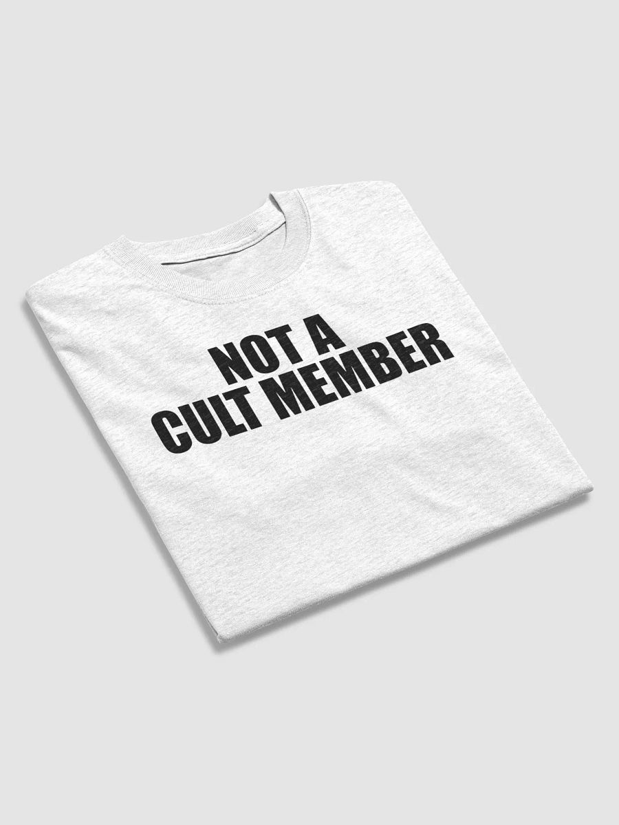 Not A Cult Member Shirt (Black Text) product image (20)