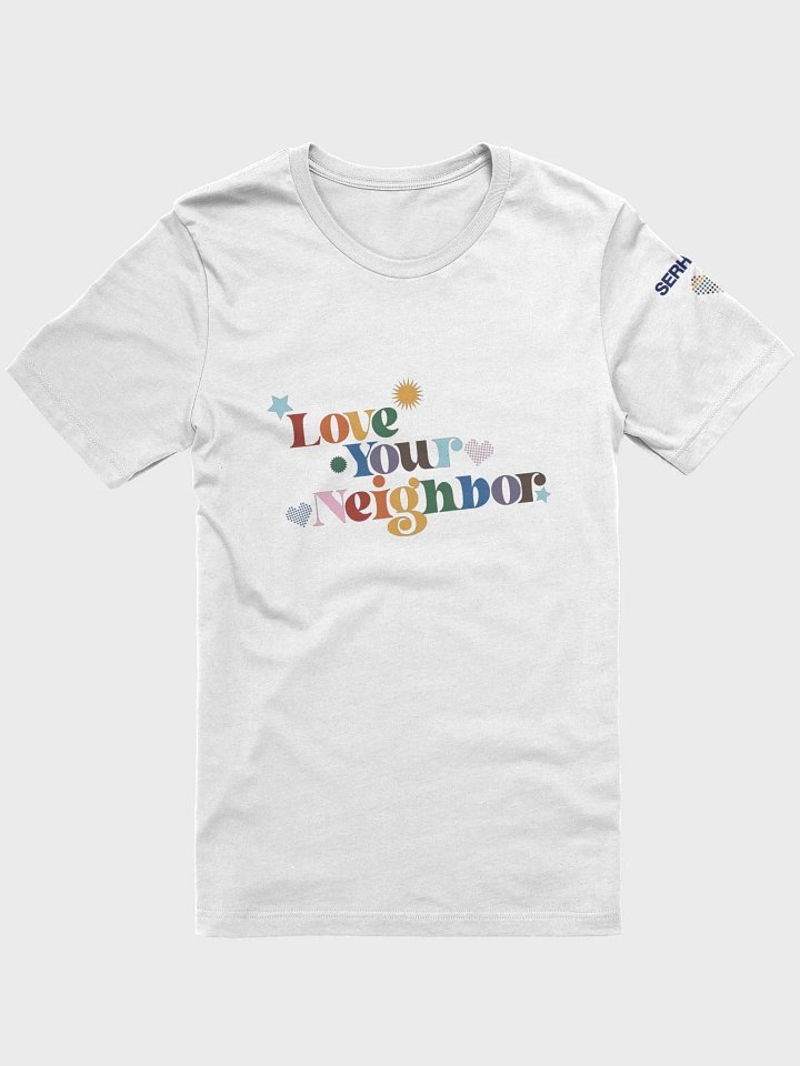 Love Your Neighbor T-Shirt product image (1)