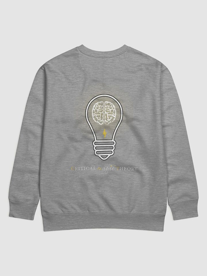 "Be Critical. Stay Magical." Sweatshirt product image (2)