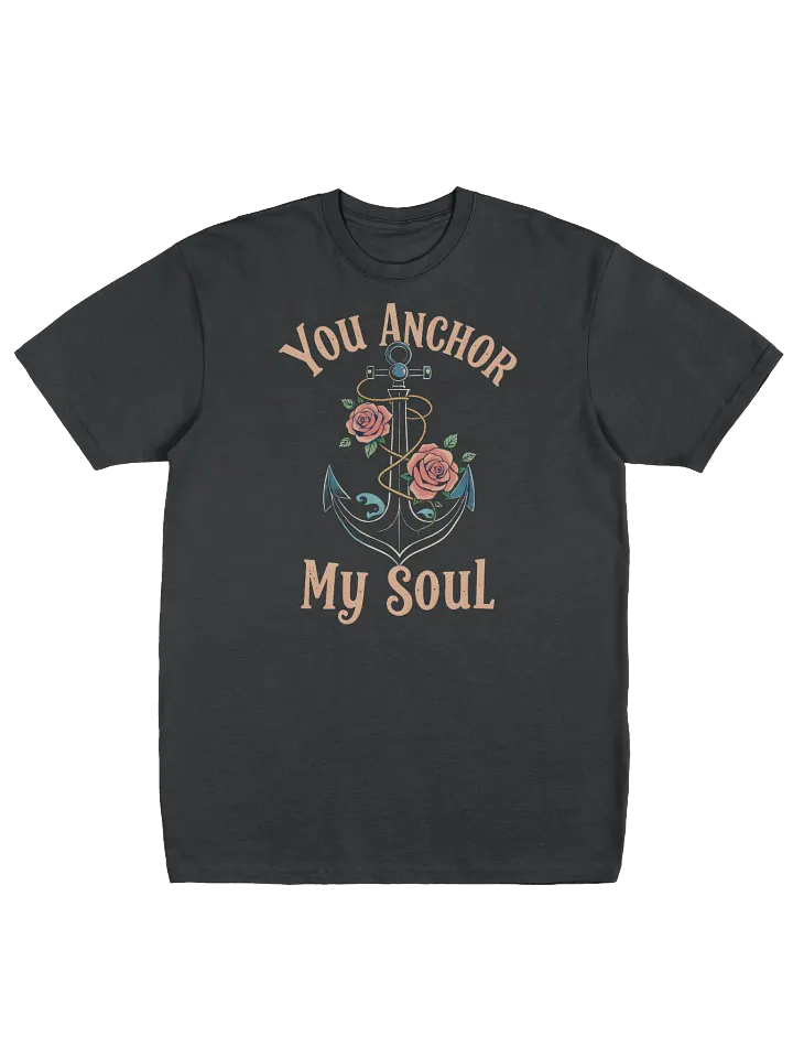 You Anchor My Soul – Nautical Love T-Shirt product image (1)