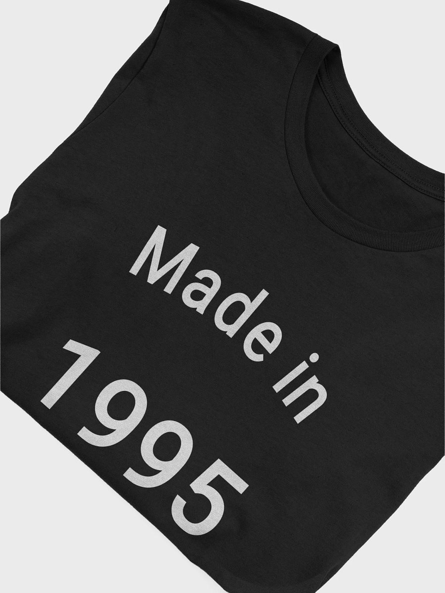 Made in 1995 Unisex T-shirt product image (6)
