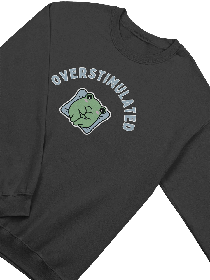 Overstimulated Sweatshirt product image (2)
