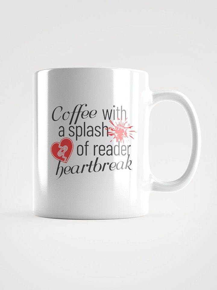 Coffee With A Splash Of Reader Heartbreak Mug product image (2)