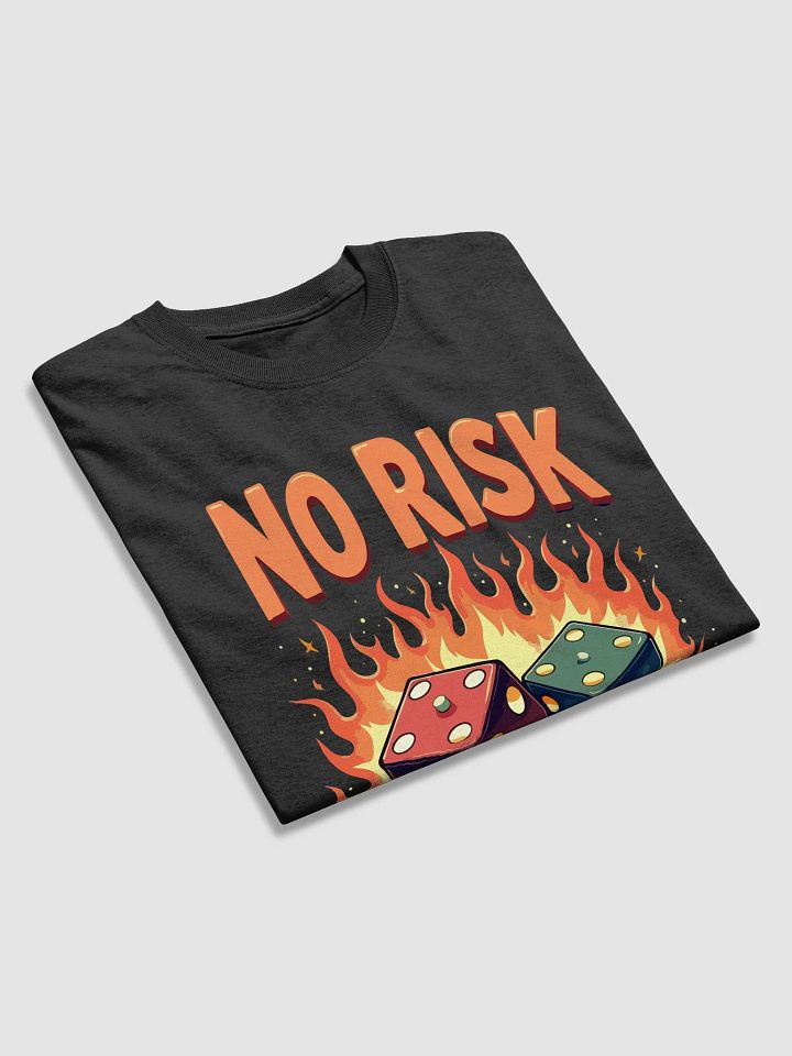 No Risk No Reward Dice T-Shirt product image (2)