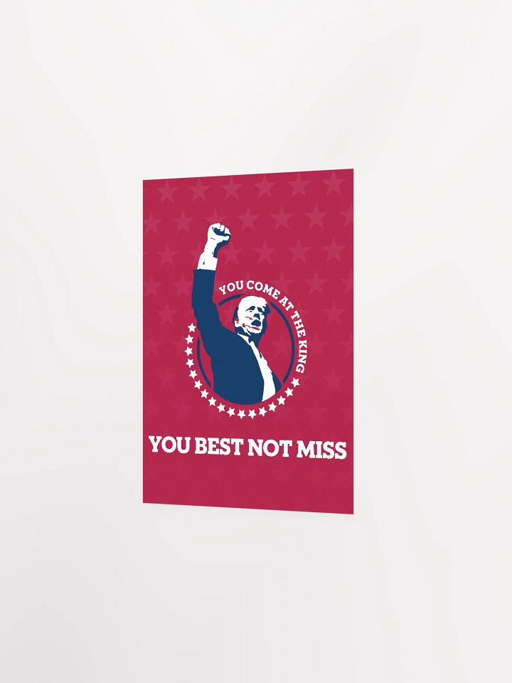 You Come at the King You Best Not Miss Poster product image (2)