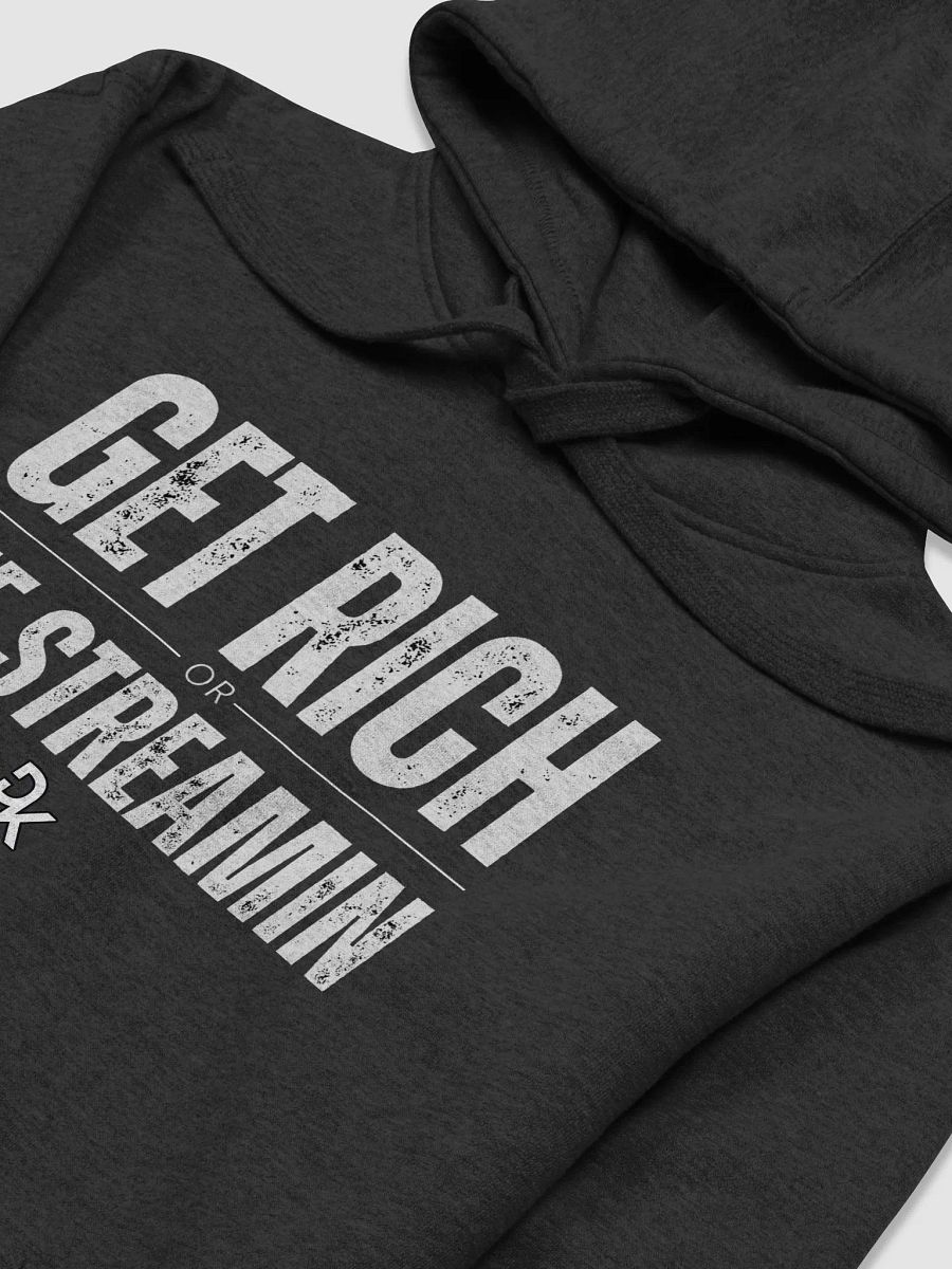 Get Rich or Die Streamin Hoodie product image (3)
