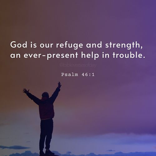 God is our refuge and strength,
an ever-present help in trouble.
Psalm 46:1
.
.
Follow @bibleversesofday

#instabible #biblel...
