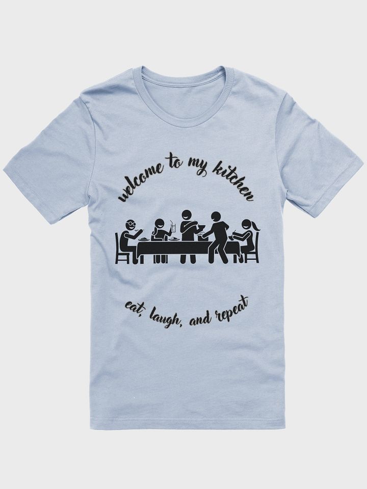 Welcome to My Kitchen Supersoft T-Shirt product image (1)