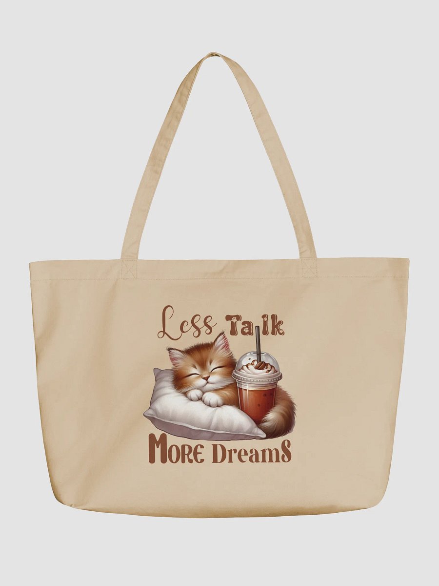 Dreamy Kitten Less Talk More Dreams Organic Tote Bag product image (2)