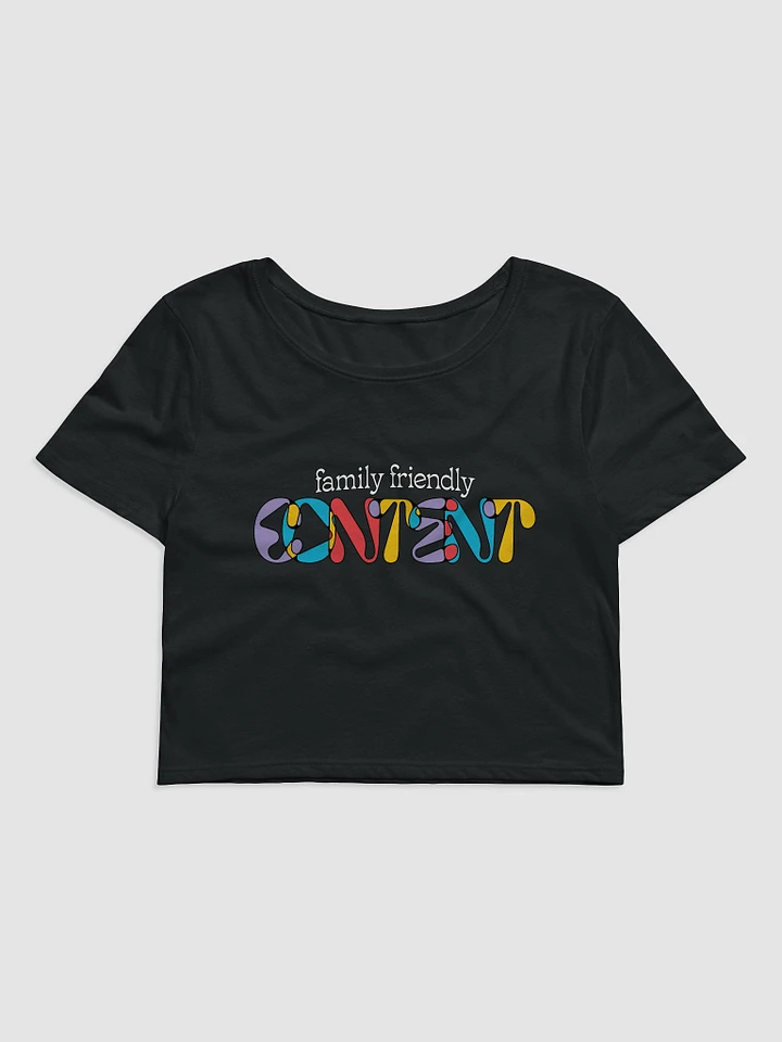Family Friendly Content Crop Top product image (1)