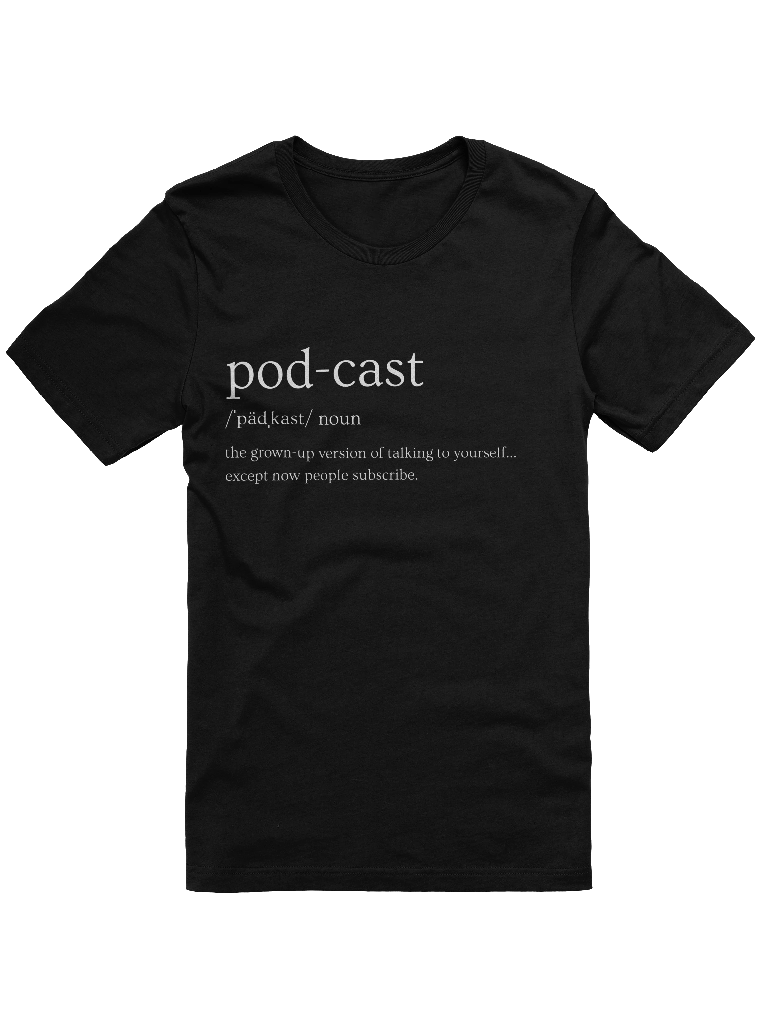 Podcast shirt- Talk To Yourself product image (1)