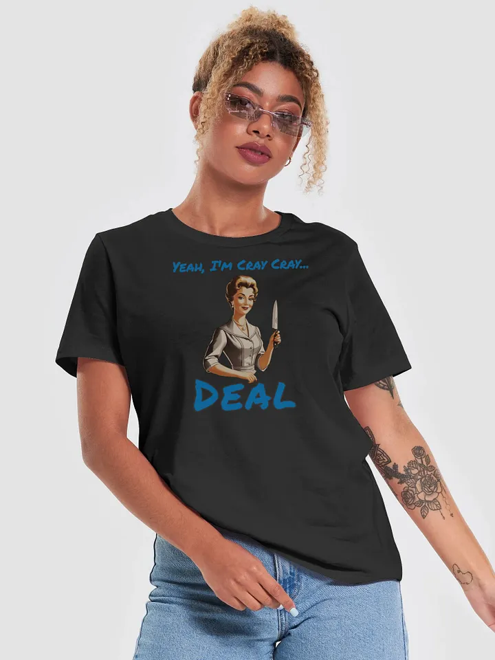 Yeah I'm Cray Cray - Funny - Meme T-Shirt - Bella Canvas Women's Supersoft Relaxed-fit T-Shirt product image (1)
